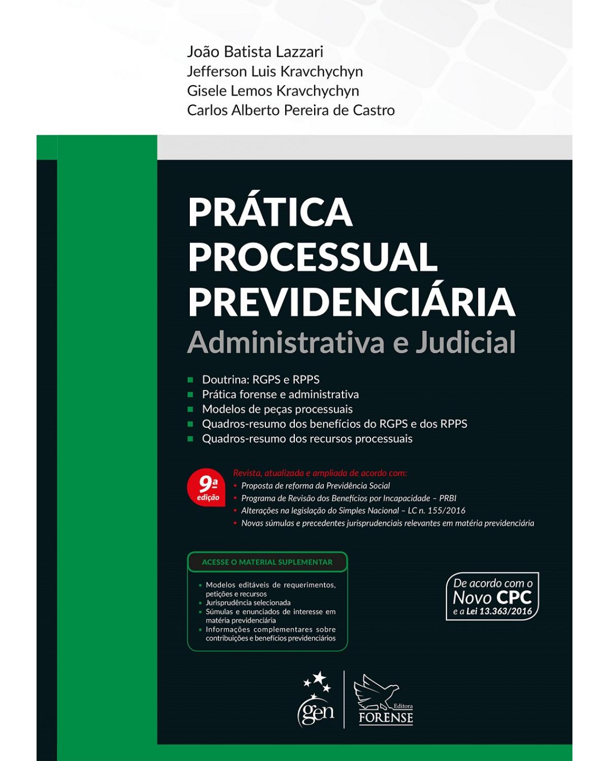 Prática Processual Previdenciária - Administrativa e Judicial - Administrativa e judicial - 9ª Edição | 2017