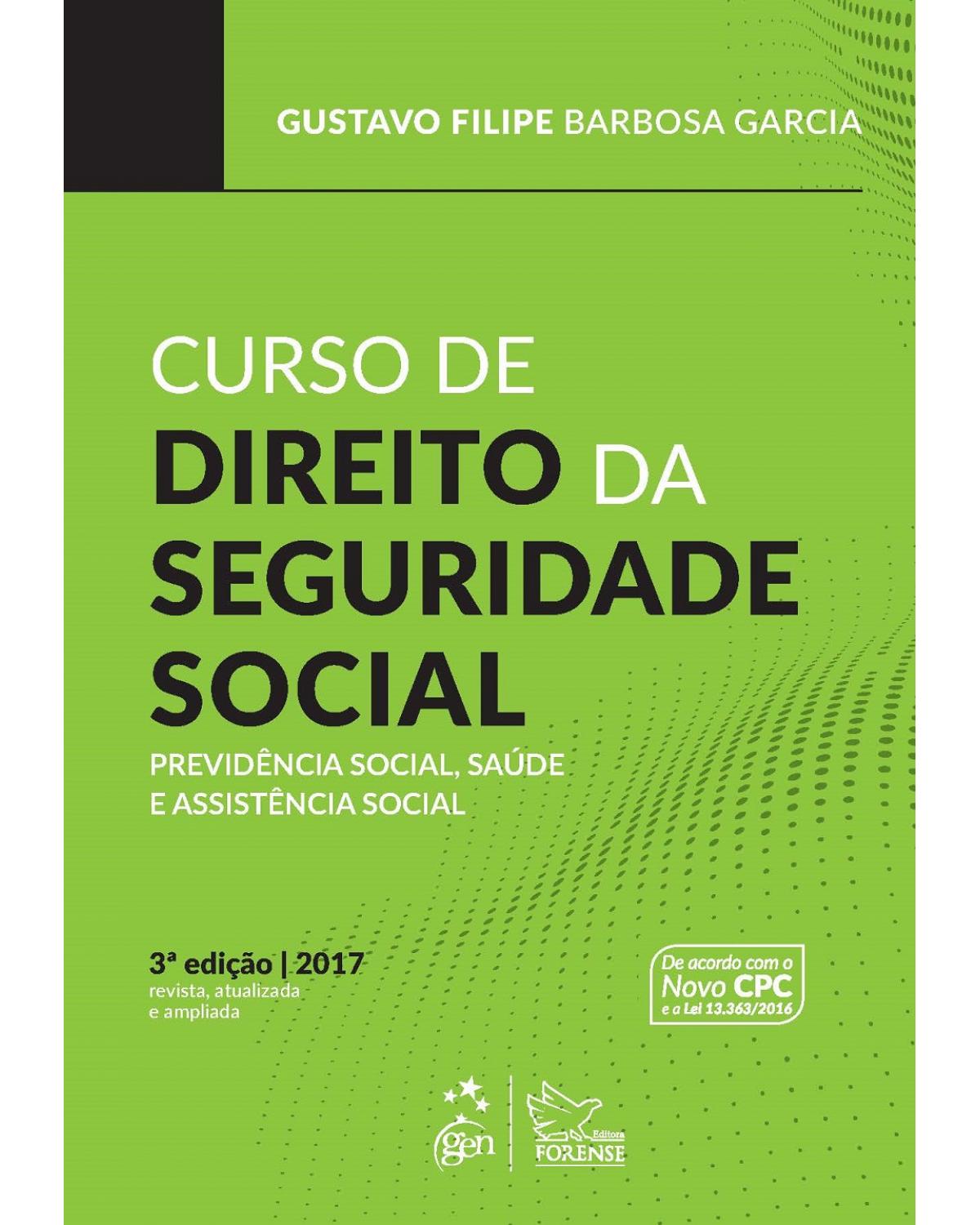 Curso de direito da seguridade social - 3ª Edição | 2017
