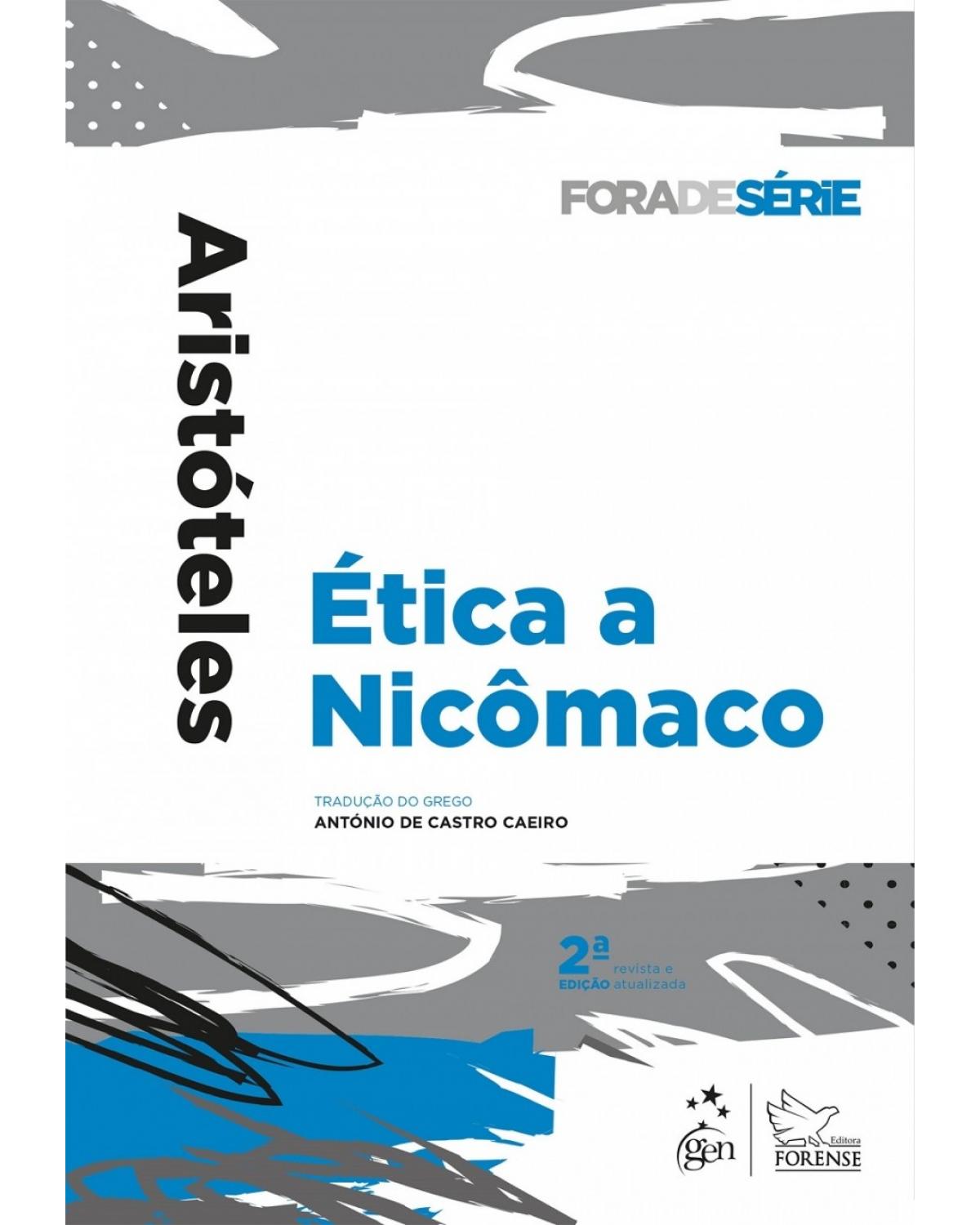 Coleção Fora de Série - Ética a Nicômaco - 2ª Edição 2017 - 2ª Edição | 2017