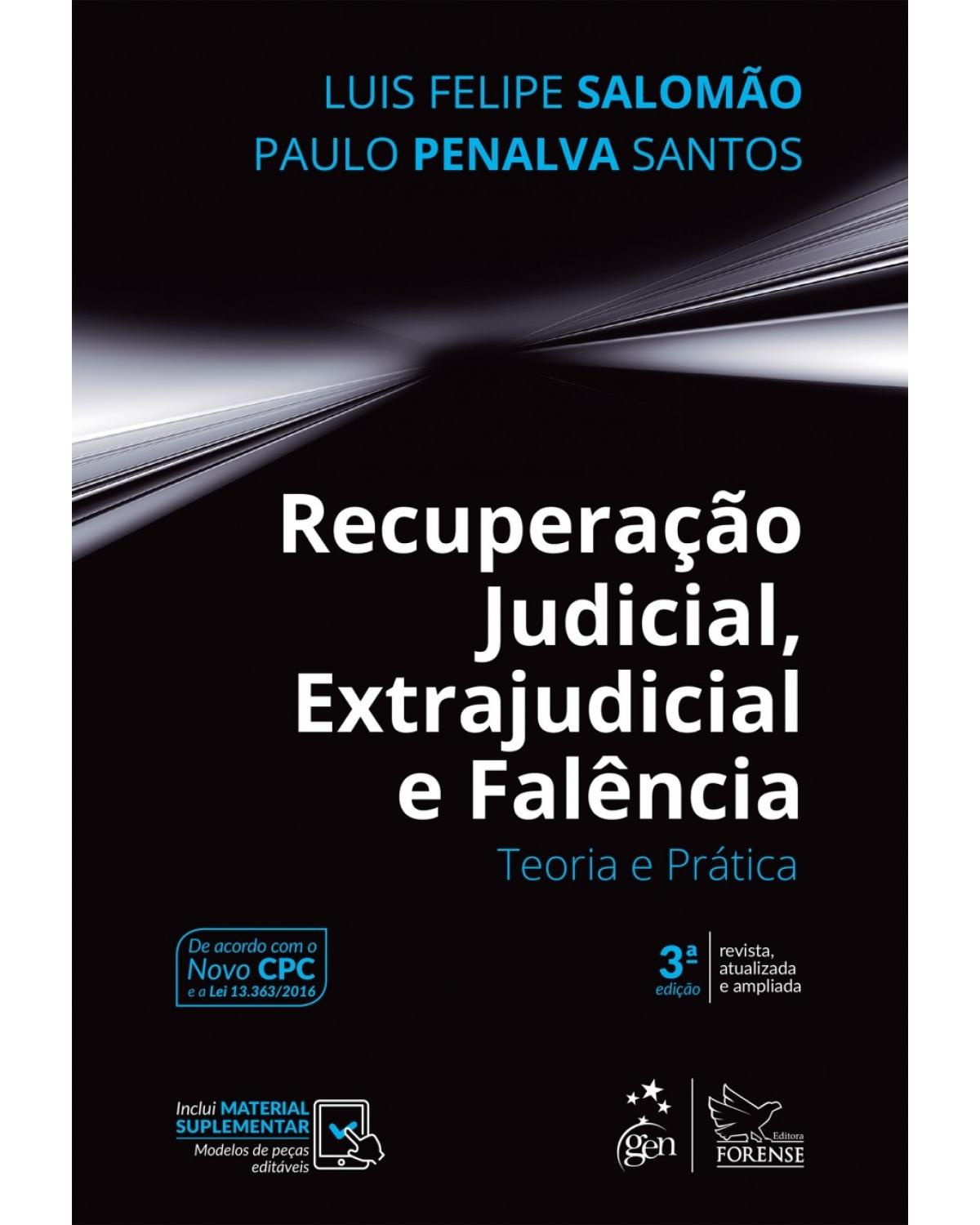 Recuperação judicial, extrajudicial e falência - Teoria e prática - 3ª Edição | 2017