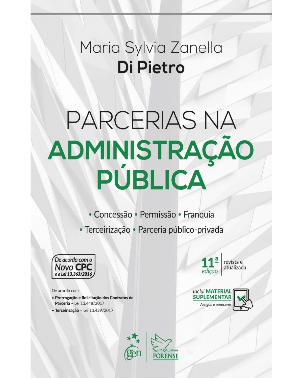 Parcerias na administração pública - Concessão, permissão, franquia, terceirização, parceira público-privada - 11ª Edição | 2017