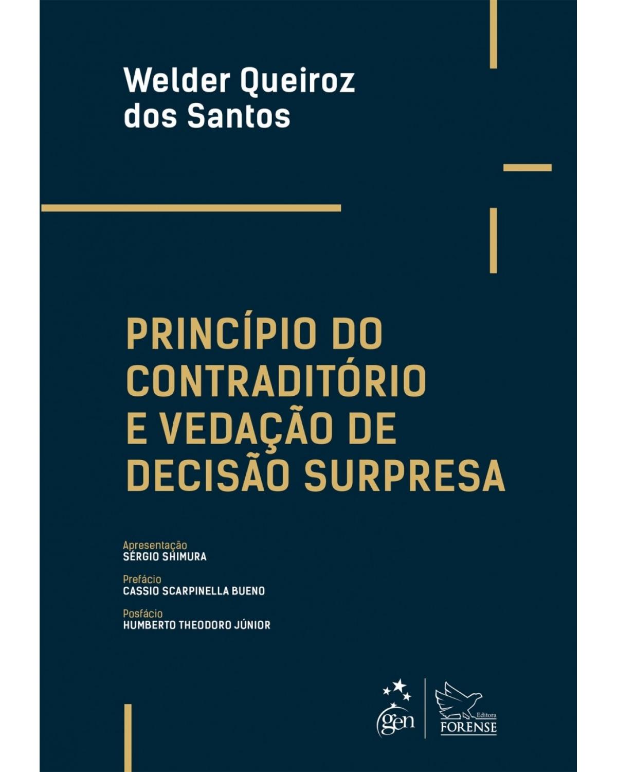 Princípio do contraditório e vedação de decisão surpresa - 1ª Edição | 2018
