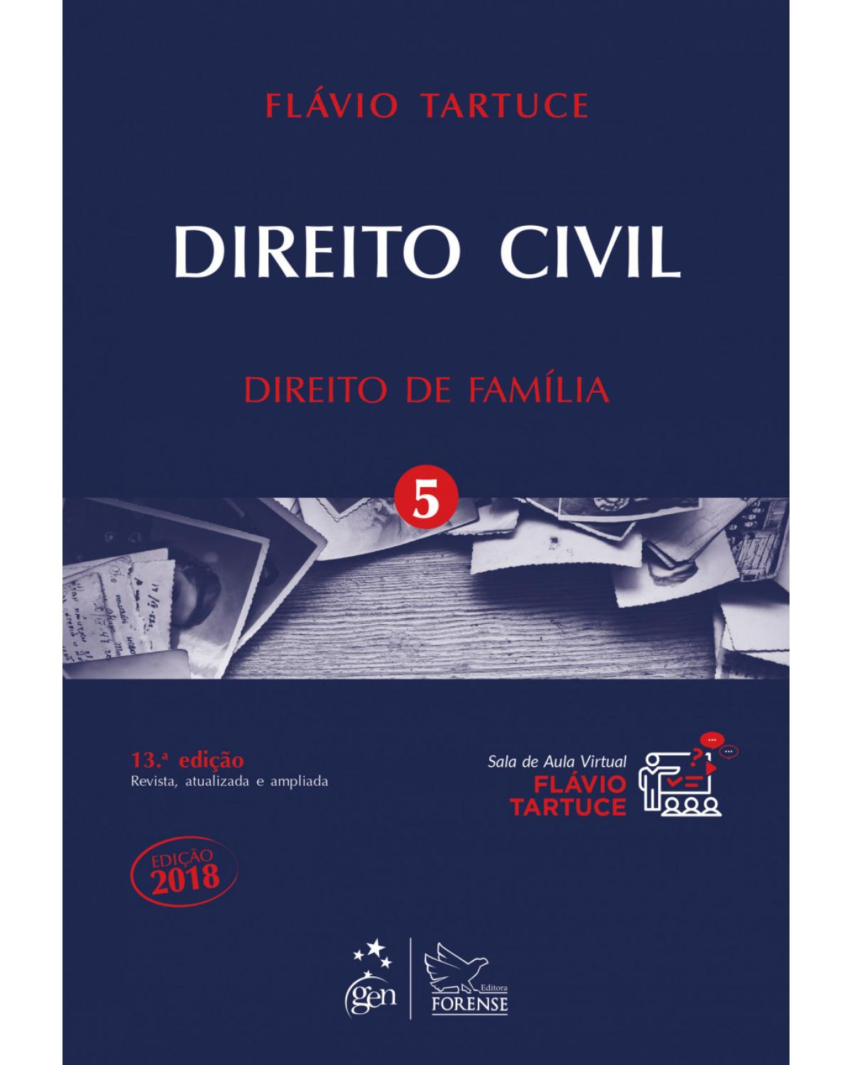 Direito civil - Volume 5: direito de família - 13ª Edição | 2018