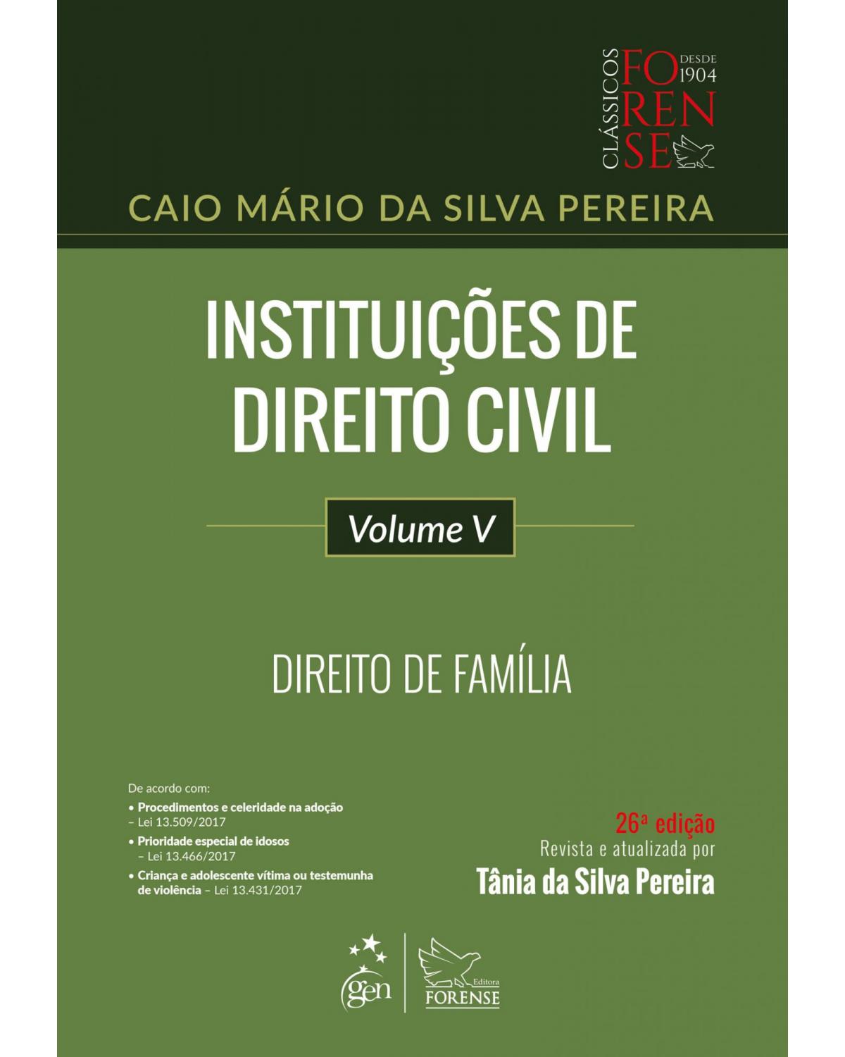 Instituições de direito civil - Volume 5: direito de família - 26ª Edição | 2018