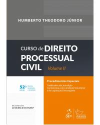 Curso de direito processual civil - Volume 2: procedimentos especiais - 52ª Edição | 2018