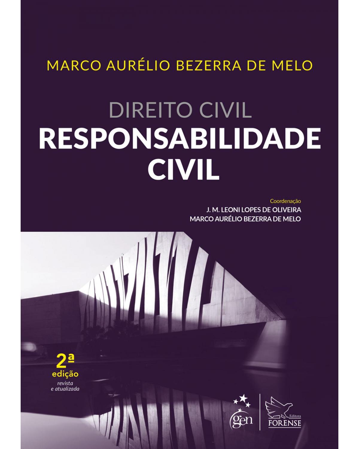 Direito civil - responsabilidade civil - 2ª Edição | 2018