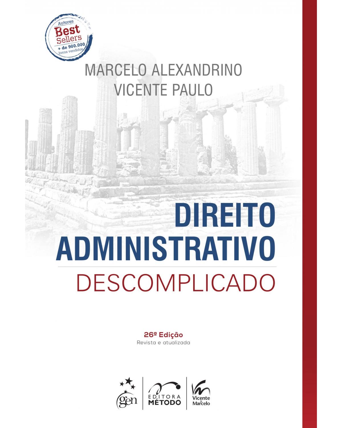 Direito Administrativo Descomplicado - 26ª Edição | 2018