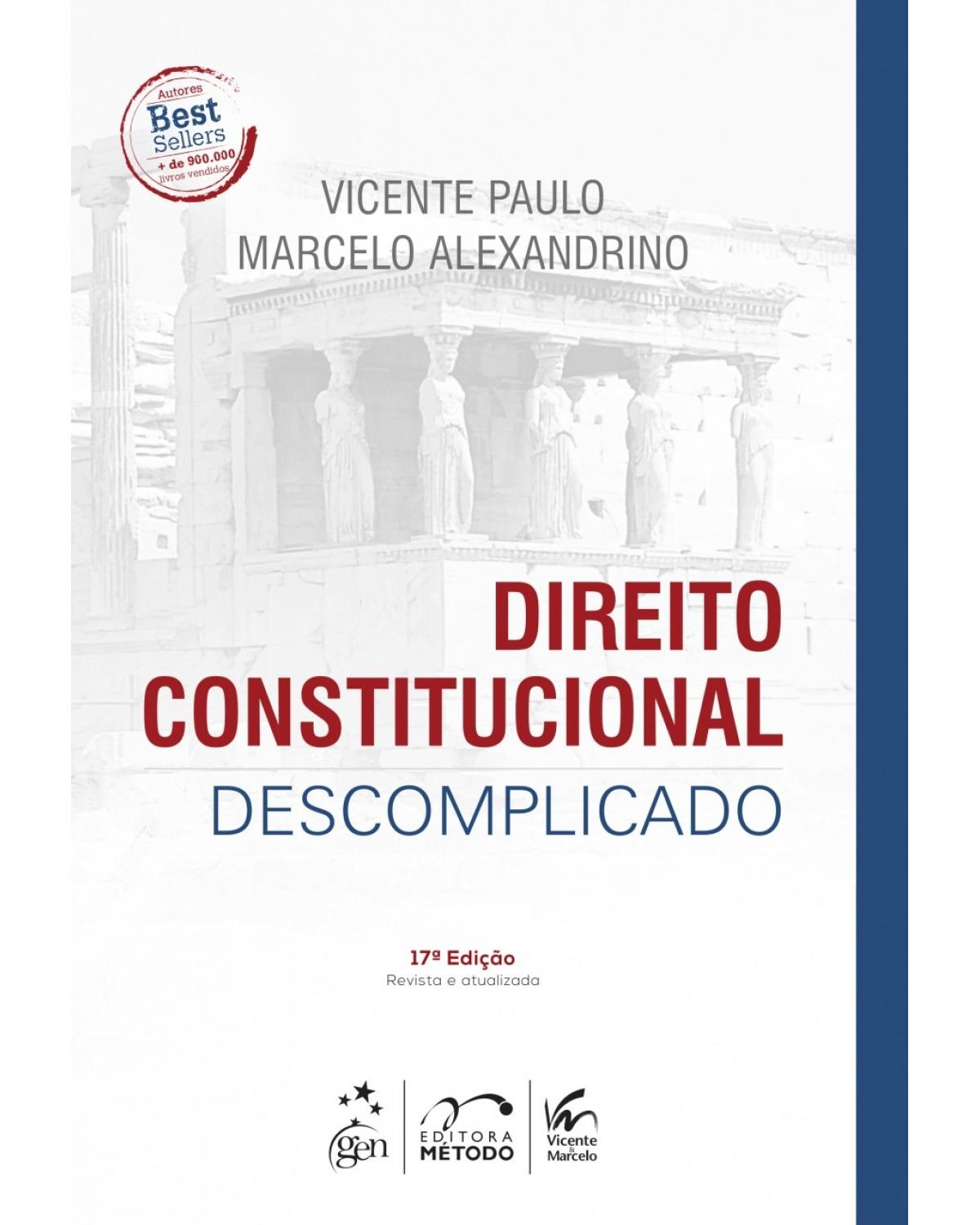 Direito Constitucional Descomplicado - 17ª Edição | 2018