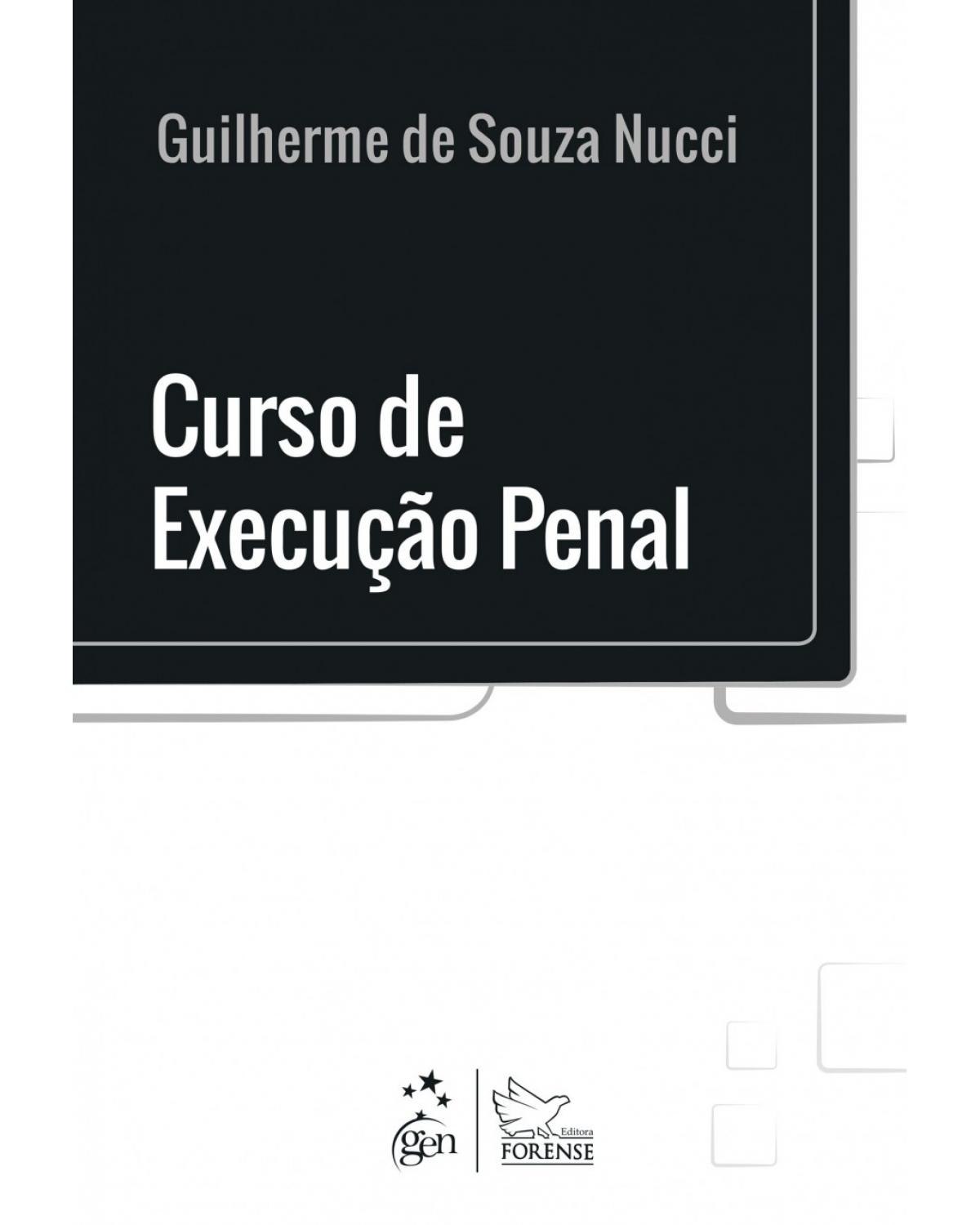 Curso de Execução Penal - 1ª Edição | 2018