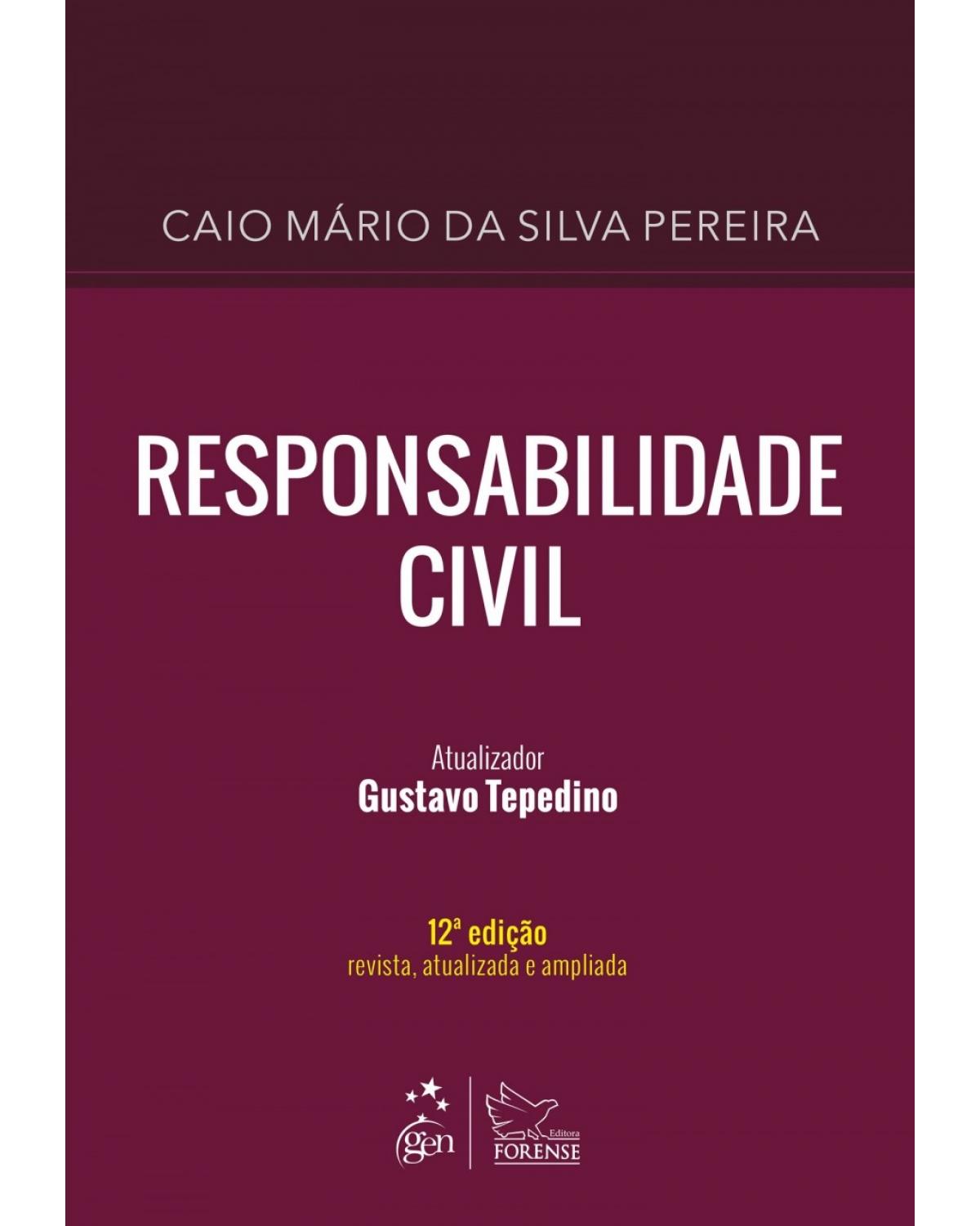 Responsabilidade civil - 12ª Edição | 2018