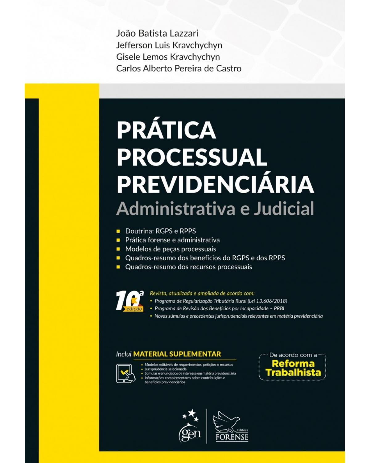 Prática Processual Previdenciária - Administrativa e Judicial - administrativa e judicial - 10ª Edição | 2018