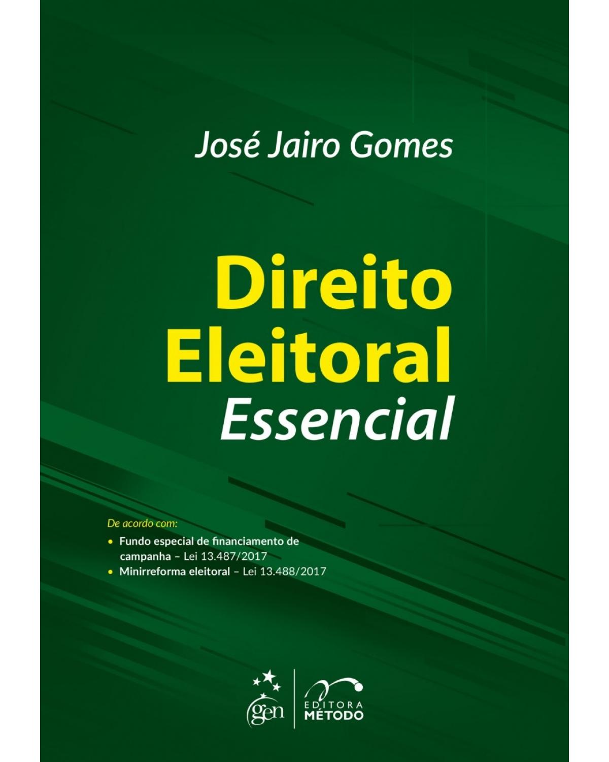 Direito eleitoral essencial - 1ª Edição | 2018
