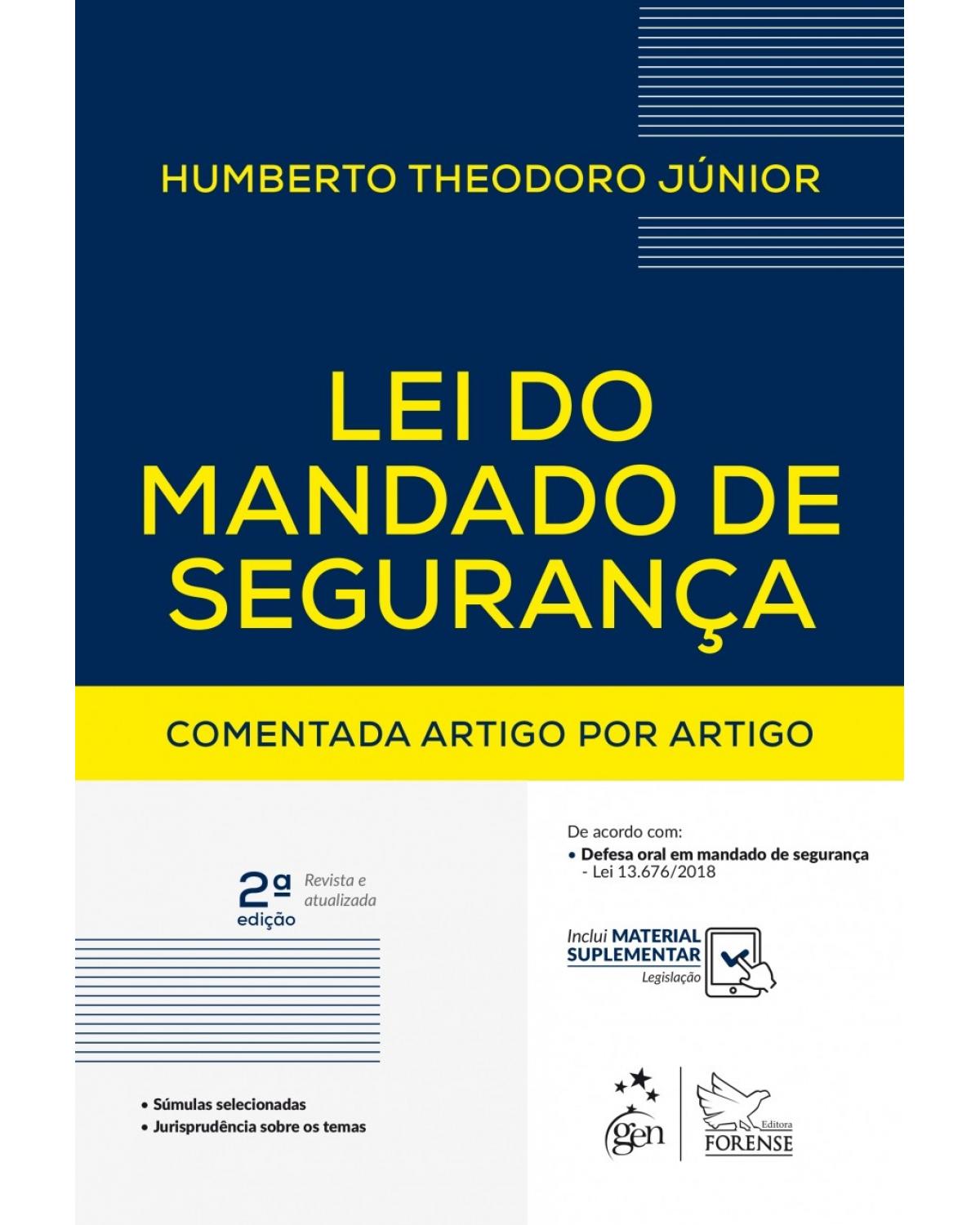 Lei do mandado de segurança - comentada artigo por artigo - 2ª Edição | 2018