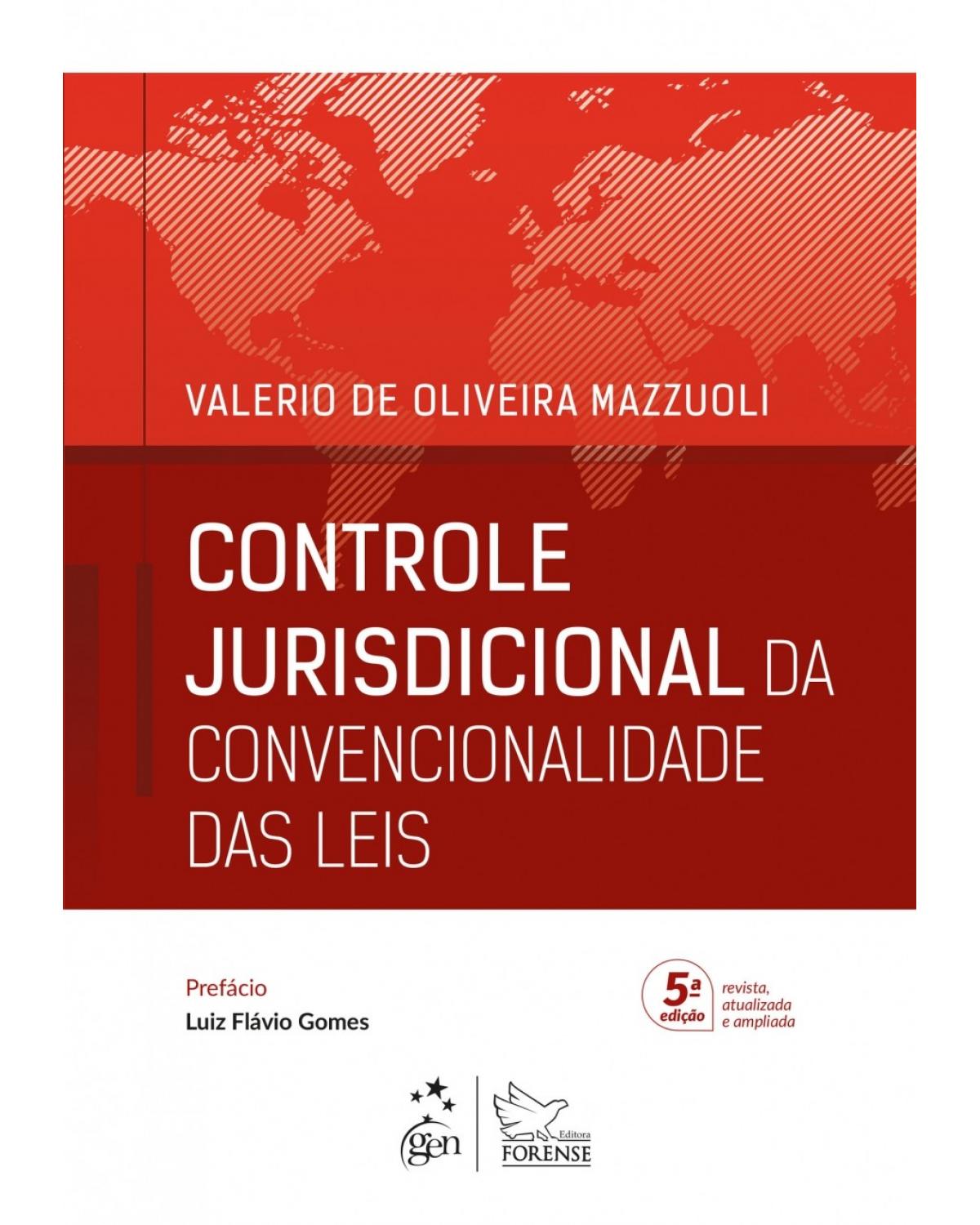 Controle jurisdicional da convencionalidade das leis - 5ª Edição | 2018