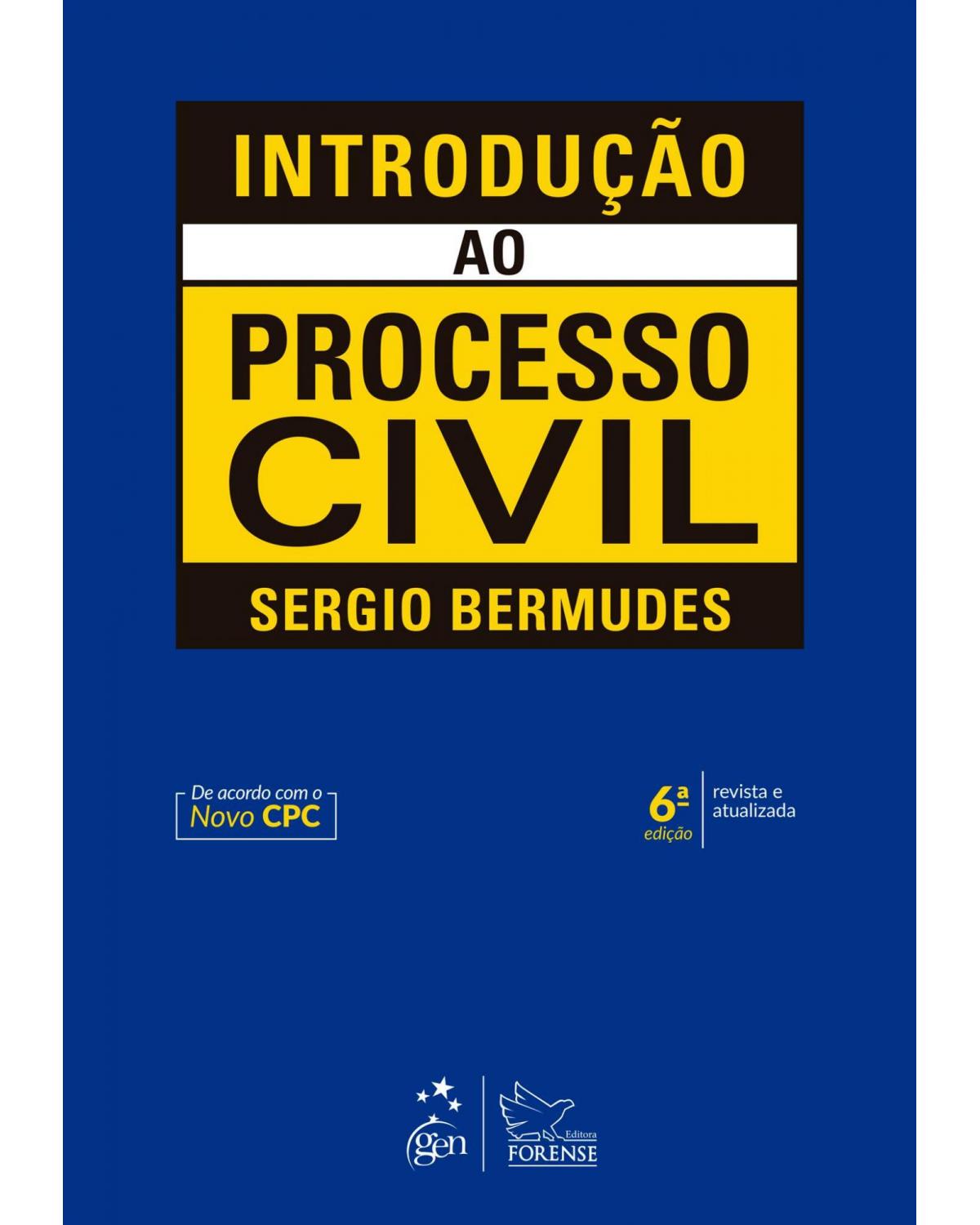 Introdução ao Processo Civil - 6ª Edição 2019 - 6ª Edição | 2019