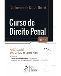 Curso de direito penal - Volume 2: parte especial - Arts. 121 a 212 do código penal - 3ª Edição | 2019