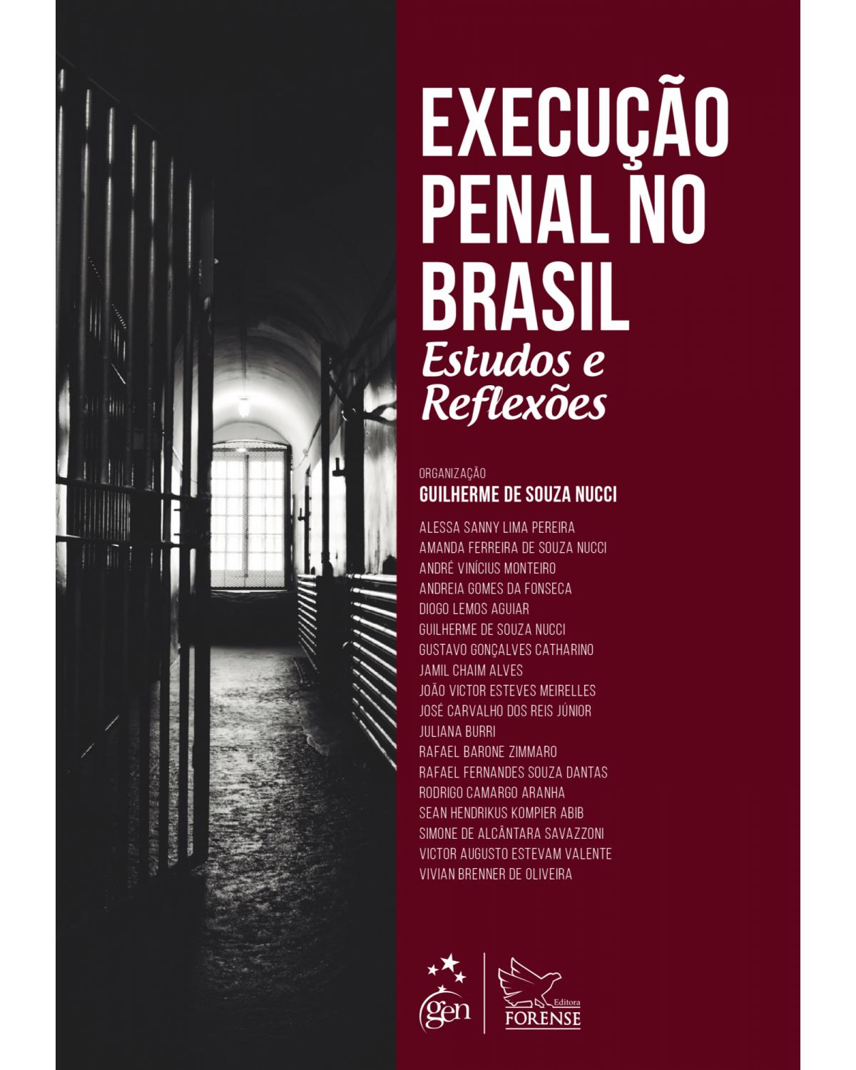 Execução penal no Brasil - estudos e reflexões - 1ª Edição | 2018