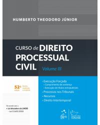 Curso de Direito Processual Civil - Vol. III - Volume 3:  - 52ª Edição | 2019