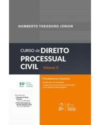 Curso de direito processual civil - Volume 2:  - 53ª Edição | 2019