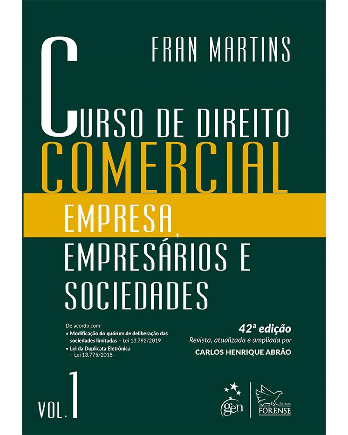 Curso de direito comercial - Volume 1: empresa, empresários e sociedades - 42ª Edição | 2019