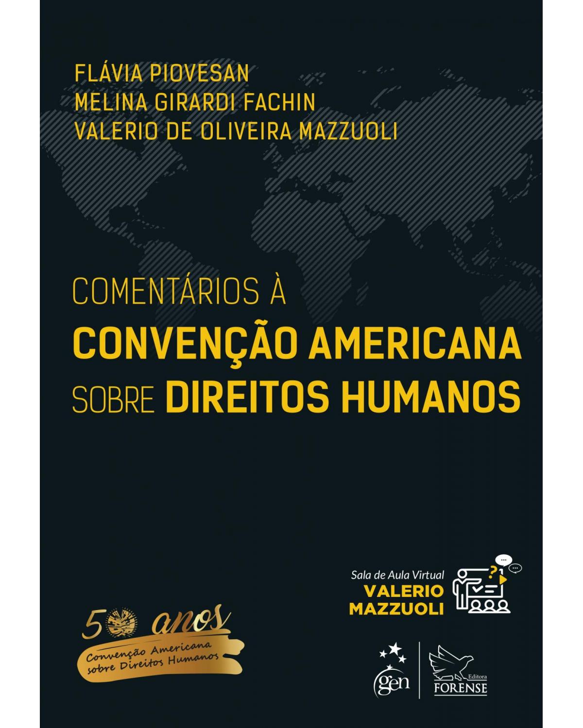 Comentários à convenção americana sobre direitos humanos - 1ª Edição | 2019