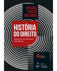 História do direito - tradição no ocidente e no Brasil - 11ª Edição | 2019
