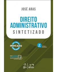 Direito administrativo - sintetizado - 3ª Edição | 2019