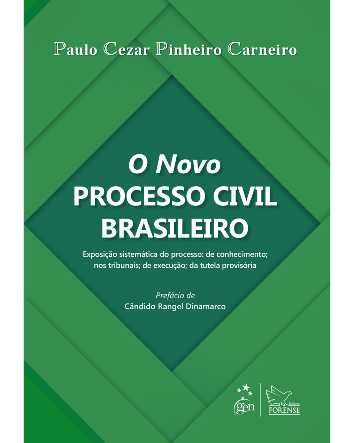 O novo processo civil brasileiro - 1ª Edição | 2019