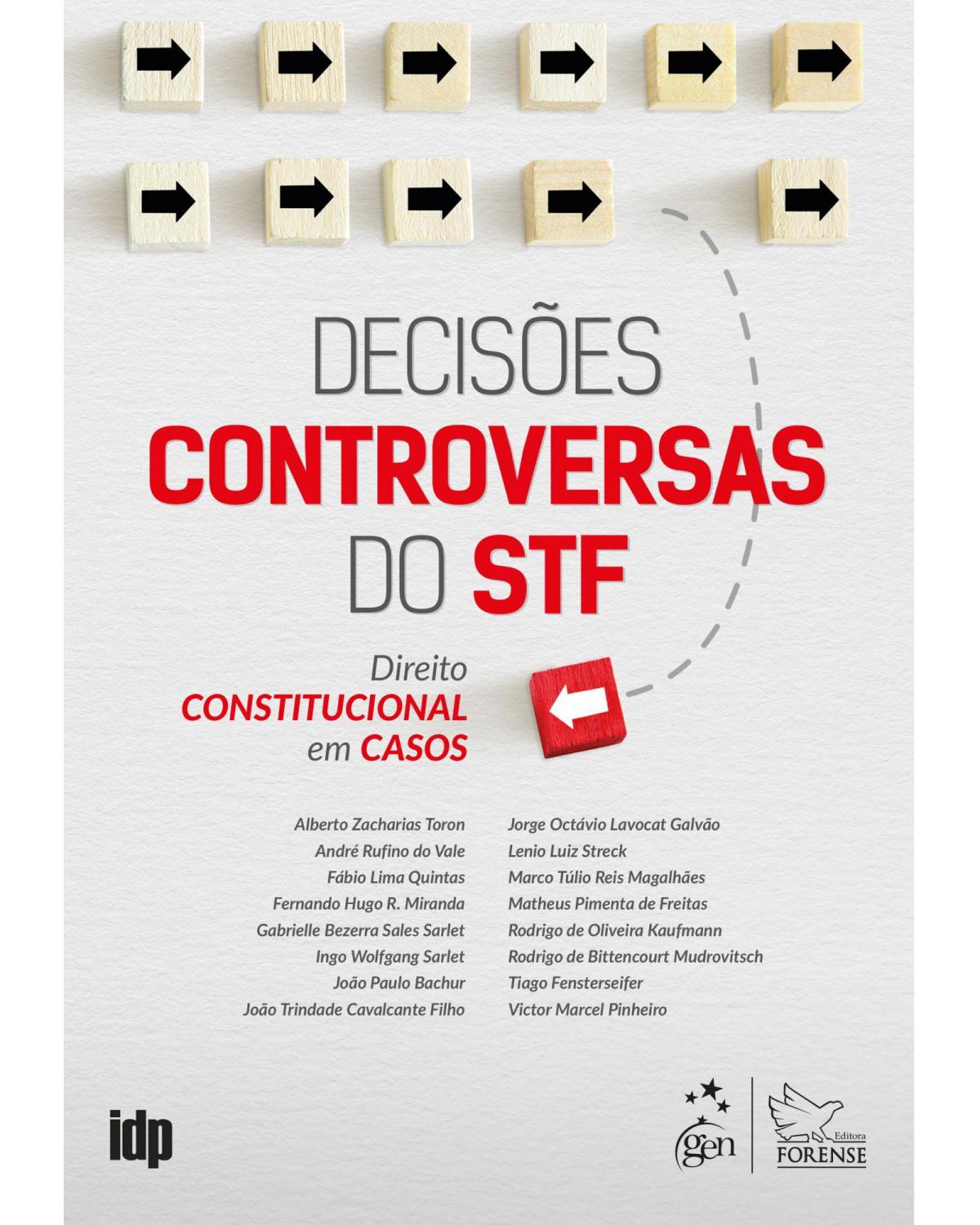 Decisões controversas do STF - direito constitucional em casos - 1ª Edição | 2020