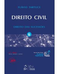 Direito civil: Direito das sucessões - Volume 6 - 13ª Edição | 2020