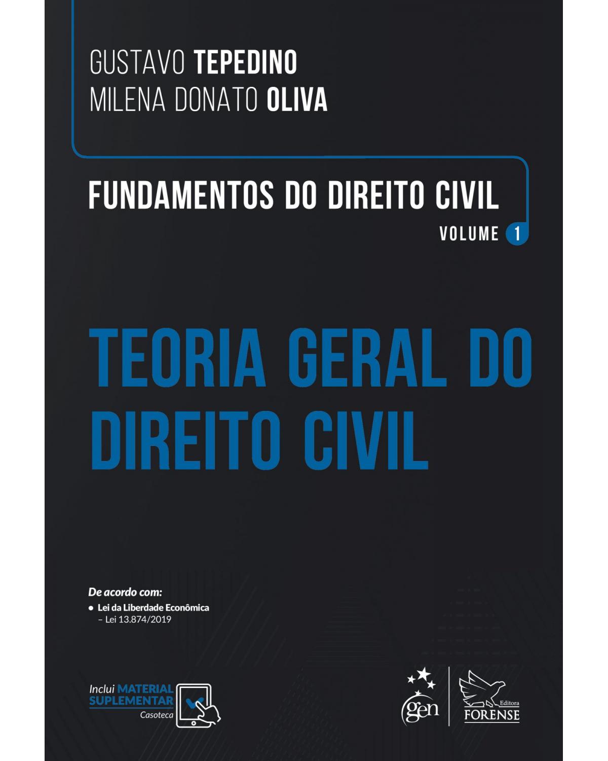 Fundamentos do Direito Civil - Teoria Geral do Direito Civil - Vol. 1 - Volume 1: teoria geral do direito civil - 1ª Edição | 2020