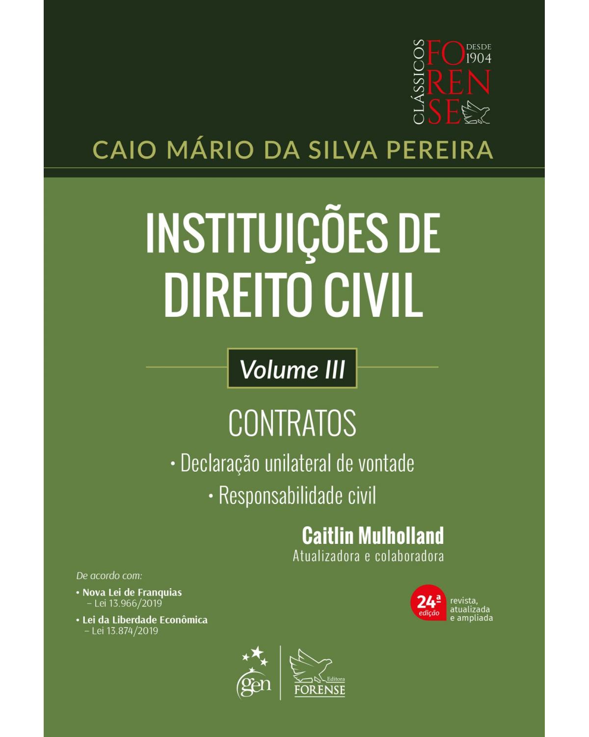 Instituições de direito civil - Volume 3: contratos - 24ª Edição | 2020