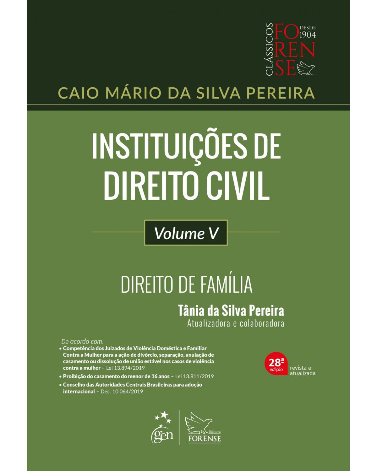 Instituições de direito civil - Volume 5: direito de família - 28ª Edição | 2020