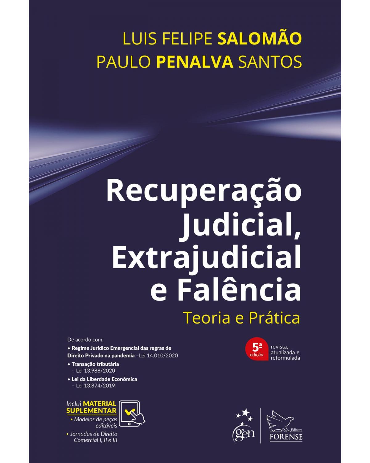 Recuperação judicial, extrajudicial e falência - teoria e prática - 5ª Edição | 2020