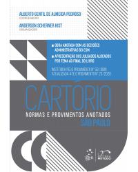 Cartório - Normas e provimentos anotados - São Paulo - 1ª Edição | 2020