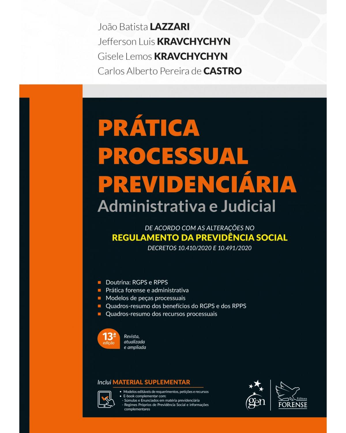 Prática Processual Previdenciária - Administrativa e Judicial - administrativa e judicial - 13ª Edição | 2021