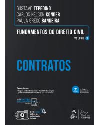 Fundamentos do Direito Civil - Contratos - Vol. 3 - Volume 3: contratos - 02ª Edição | 2021