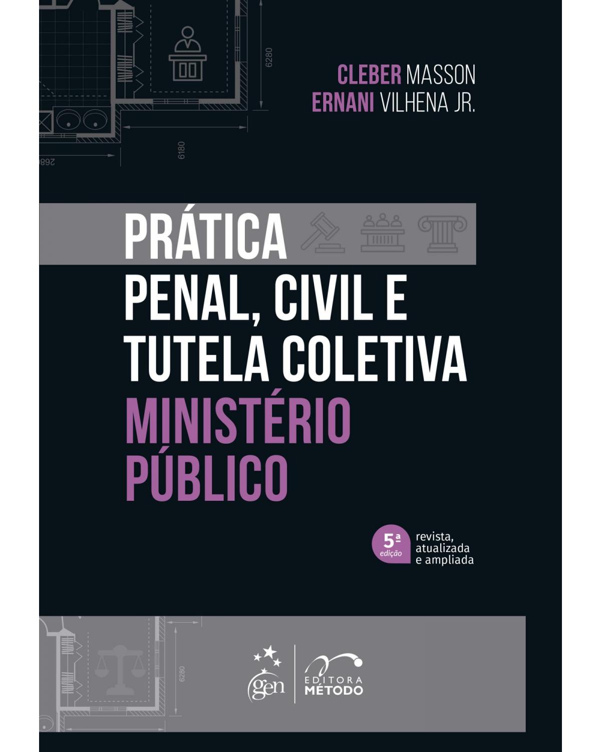Prática Penal, Civil e Tutela Coletiva - Ministério Público - 5ª Edição | 2021