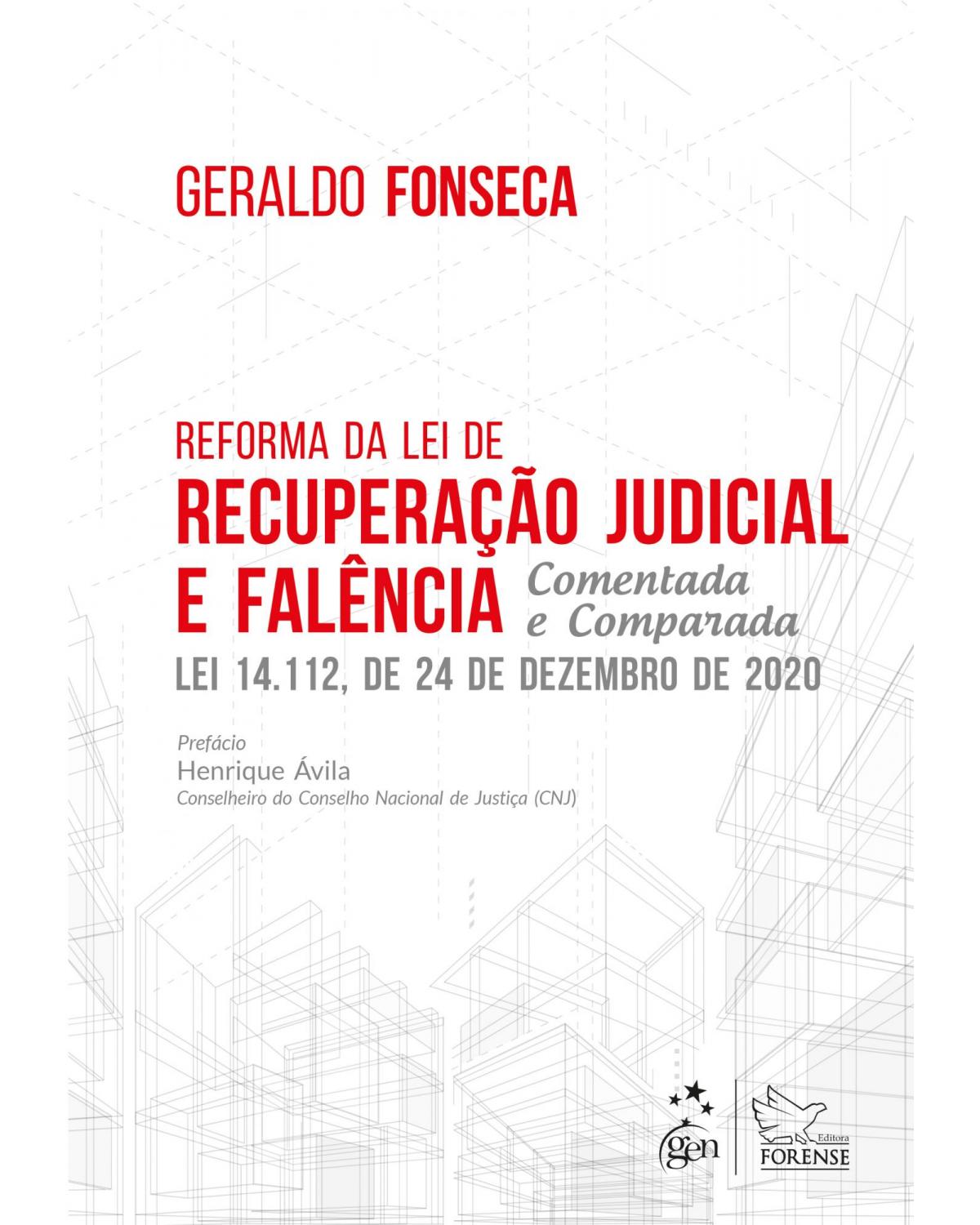Reforma da lei de recuperação judicial e falência - Comentada e comparada - 1ª Edição | 2021