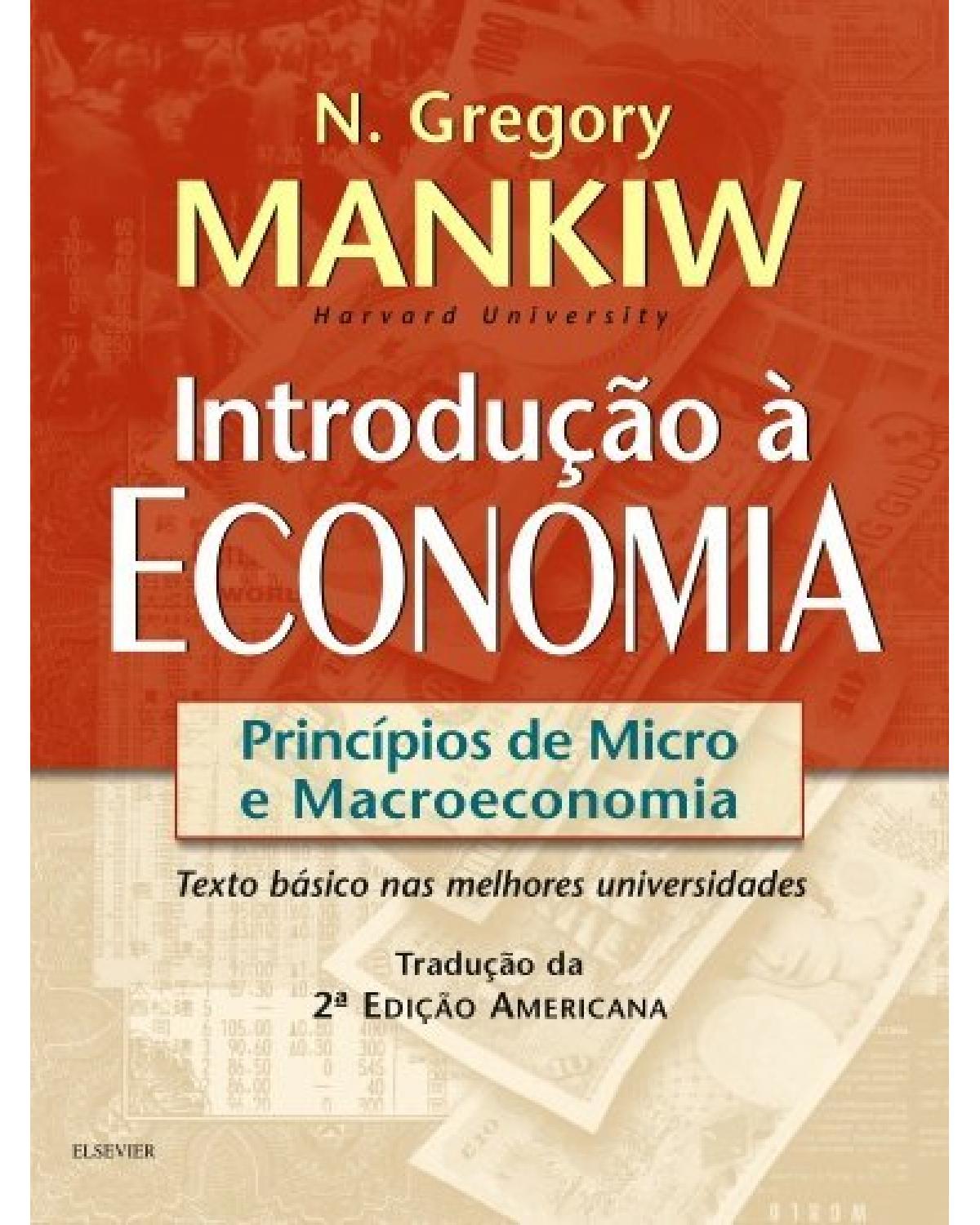 Introdução à economia - princípios de micro a macroeconomia - 2ª Edição | 2001