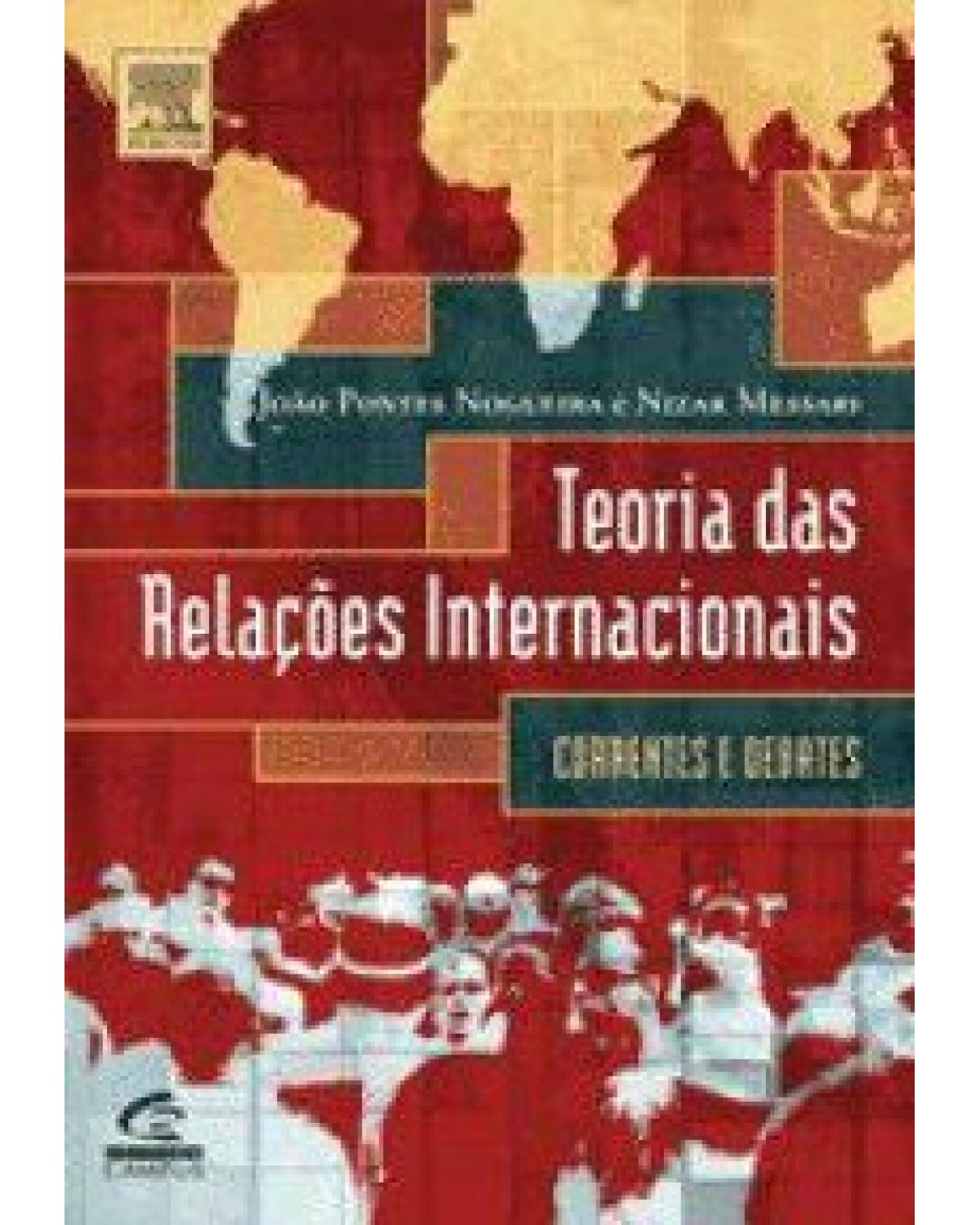 Teoria das relações internacionais - correntes e debates - 1ª Edição | 2005