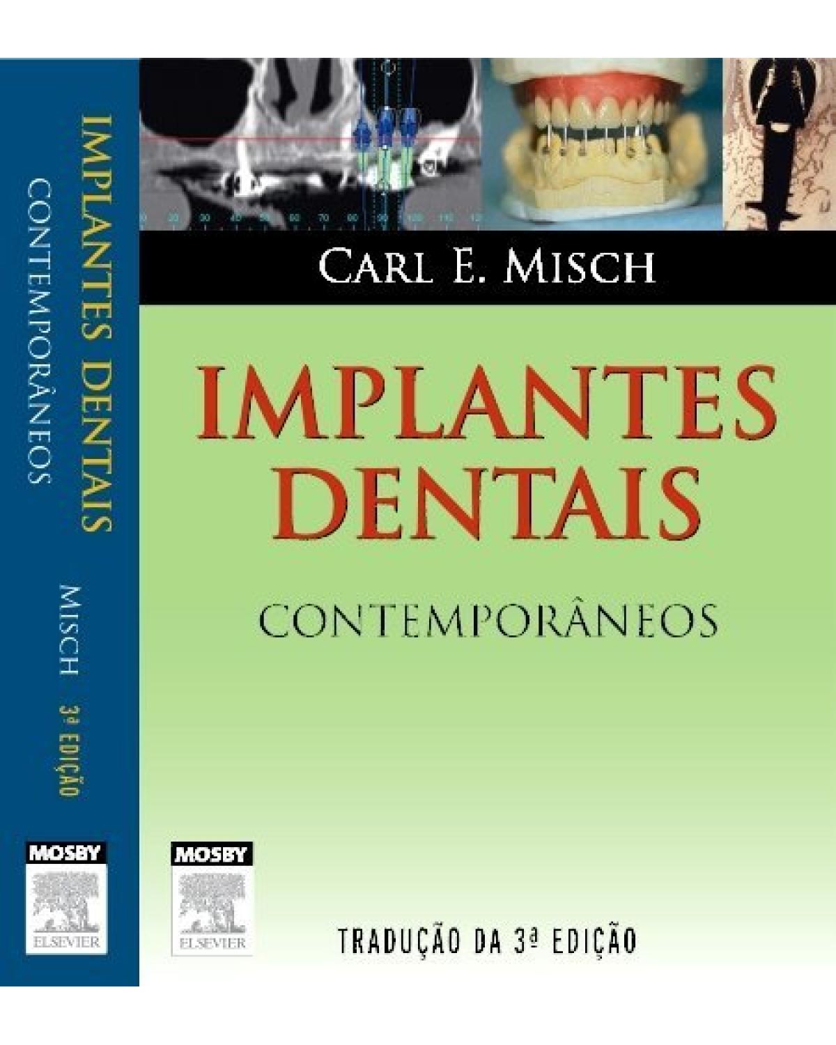 Implantes dentais contemporâneos - 3ª Edição | 2009