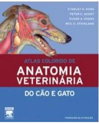 Atlas colorido de anatomia veterinária do cão e gato - 2ª Edição | 2010