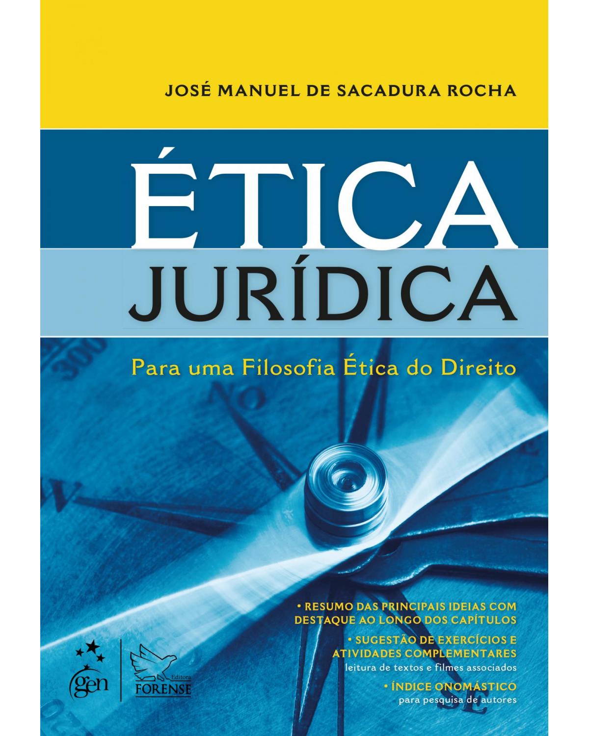 Ética jurídica - Para uma filosofia ética do direito - 1ª Edição | 2011