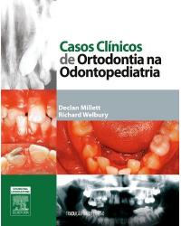Casos clínicos de ortodontia na odontopediatria - 2ª Edição | 2012