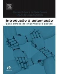 Introdução à automação para cursos de engenharia e gestão - 1ª Edição | 2014