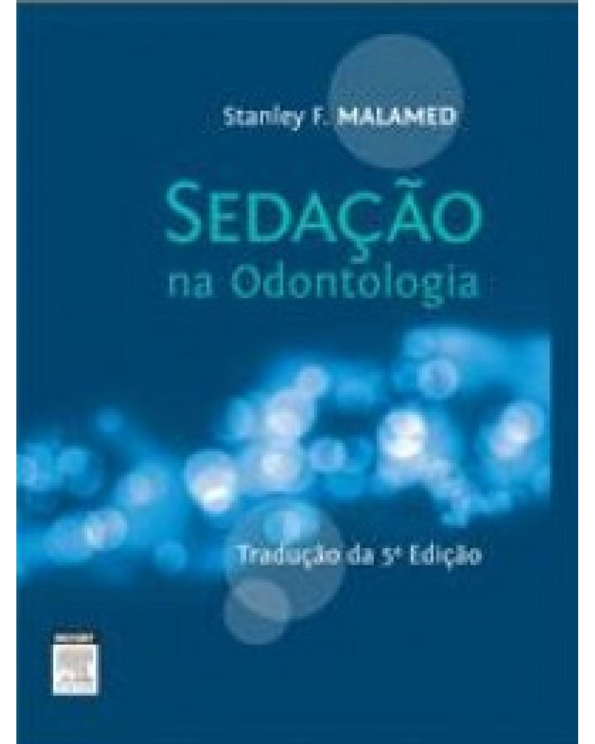 Sedação na odontologia - 5ª Edição | 2012
