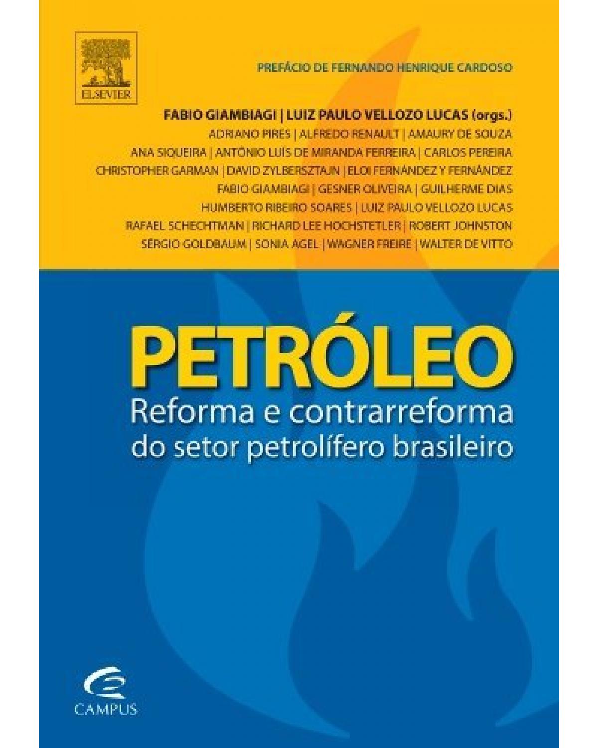 Petróleo - reforma e contrarreforma do setor petrolífero brasileiro - 1ª Edição | 2012
