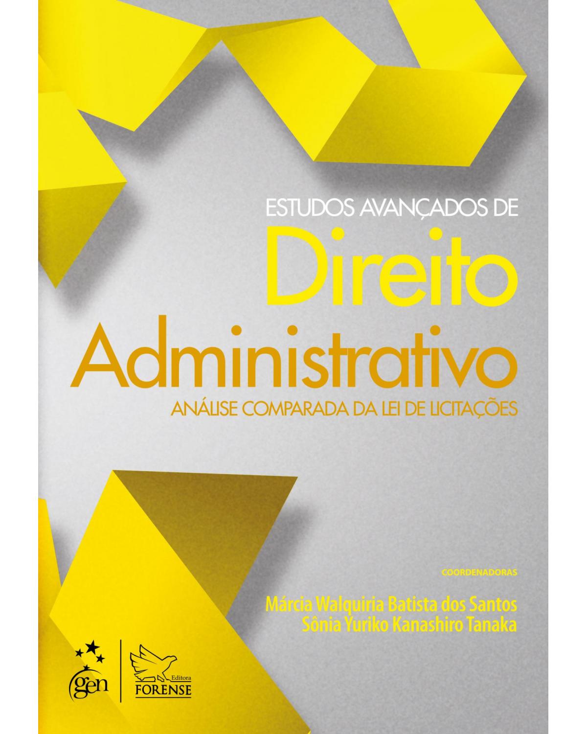 Estudos avançados de direito administrativo - Análise comparada da lei de licitações - 1ª Edição | 2013