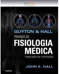 Guyton & Hall - Tratado de fisiologia médica - 13ª Edição | 2017